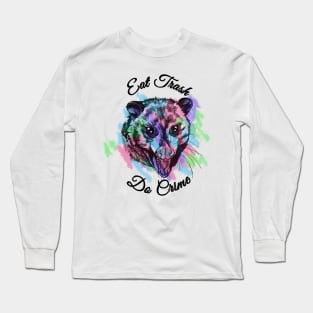 Eat Trash Do Crime Possum Long Sleeve T-Shirt